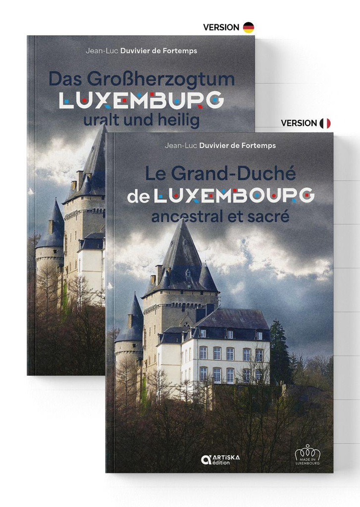 Le grand duché du Luxembourg ancestral et sacré